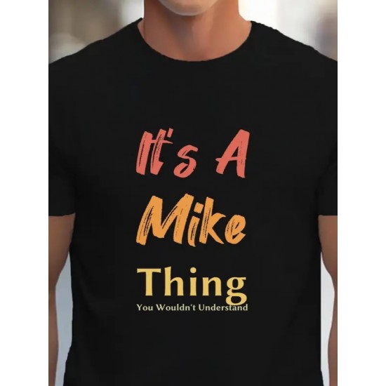 Erkek It Is A Mike Thing Baskılı Erkek T-shirt , 18553