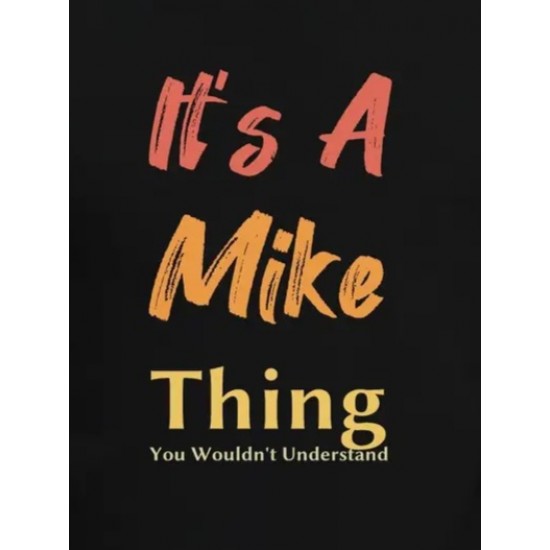 Erkek It Is A Mike Thing Baskılı Erkek T-shirt , 18553