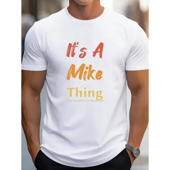 Erkek It Is A Mike Thing Baskılı Erkek T-shirt , 18551